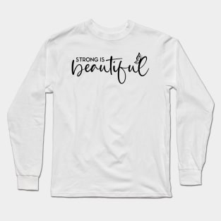 Strong Is Beatiful Sweatshirt, Inspirational Sweatshirt, Positive Shirt, Motivational Sweater, Cherry Vibes Hoodies, Self Love Shirt Long Sleeve T-Shirt